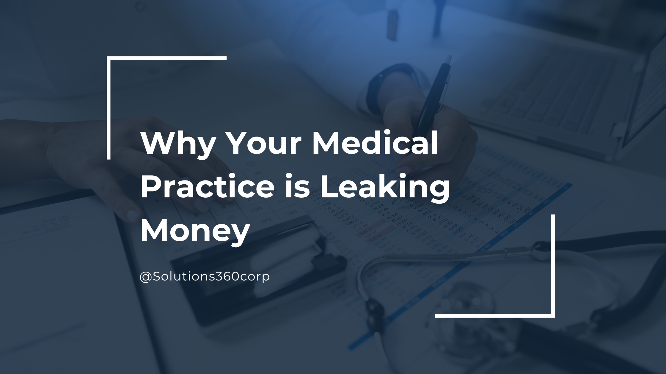 Why Your Medical Practice is Leaking Money
